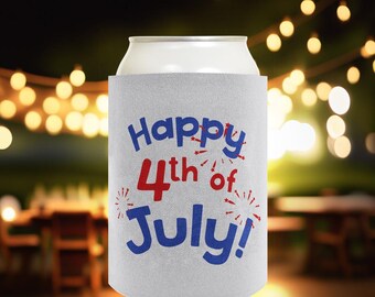 4th of July Drink Sleeve: Happy Fourth of July Light, Polyfoam 12oz Standard or Slim Can