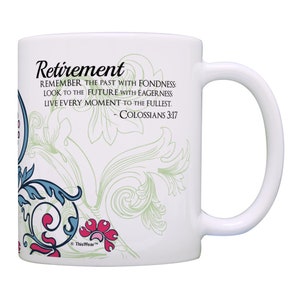 Retirement Mug, Christian Mug, Bible Verse Mug, Flower Mug, Retirement Gift for Women 11oz or 15oz Coffee Mug