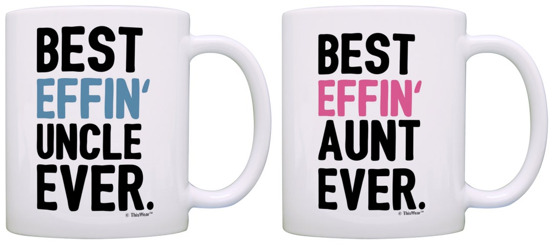 Best Aunt Uncle Gifts Best Effin' Aunt Ever and Best Effin' Uncle Ever ...