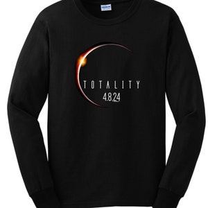 2024 Eclipse Shirt Total Solar Eclipse Shirt Eclipse 2024 Totality 4-8-24 Edge Long Sleeve Unisex T-Shirt