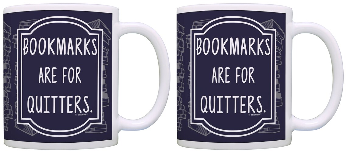 Gift for Book Lover Bookmarks Are for Quitters Mug M112879 Etsy