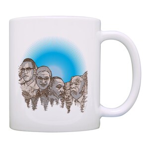 Black History Month Coffee Mug Black History Civil Rights Leaders Mount Rushmore 11oz or 15oz Ceramic Coffee Mug