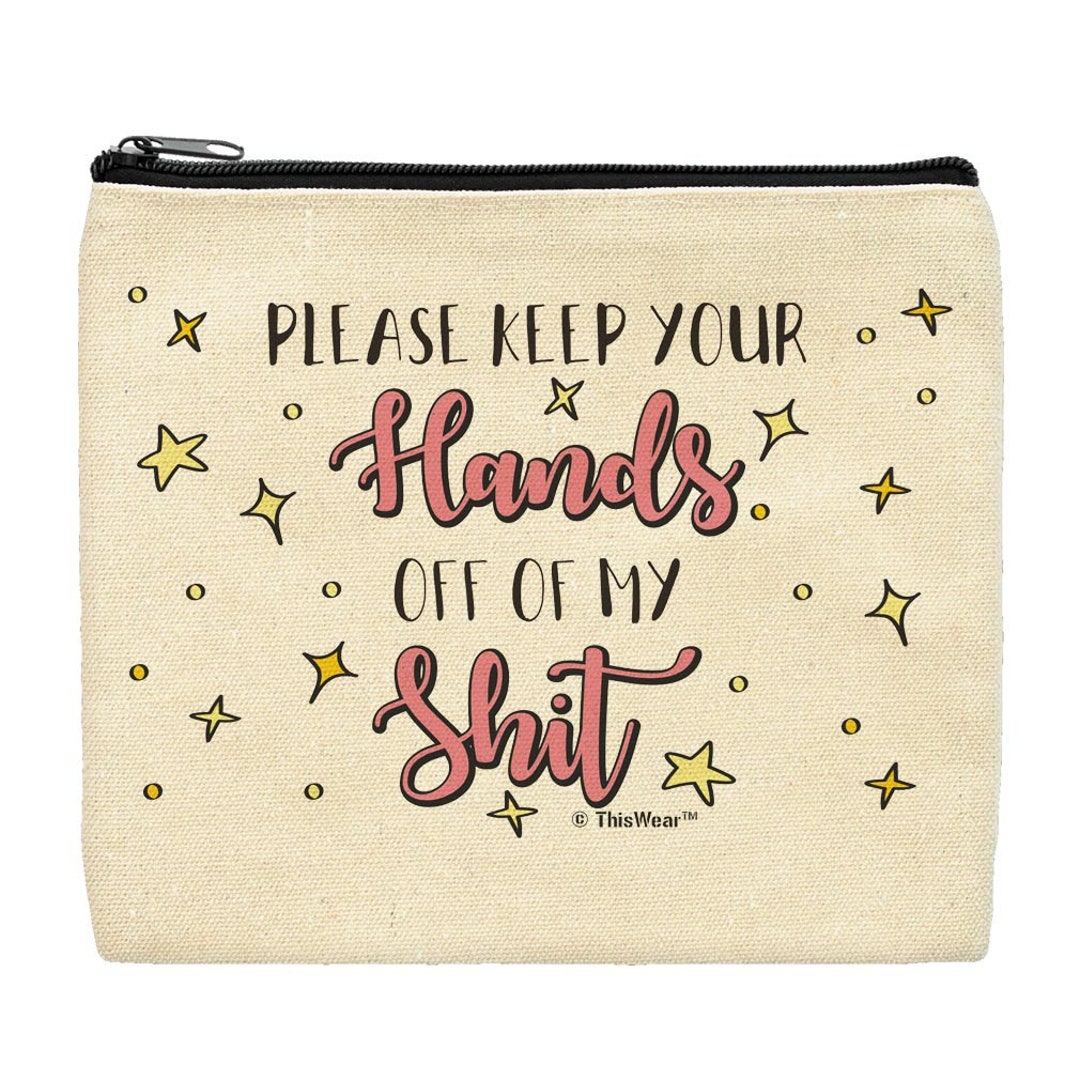 Funny Quote Gifts Please Keep Your Hands off of My Sh-t Swear - Etsy Canada Funny Quote Gifts Please Keep Your Hands off of My Sh-t Swear - Etsy Canada