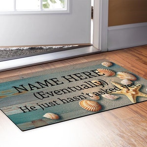 Personalized Beach Theme Engagement Custom Last Name (Eventually) He Just Hasn&#39;t Asked Yet Seashells Personalized Low Profile Doormat