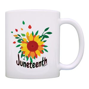 Juneteenth Celebration Mug Juneteenth Sunflower 11oz or 15oz Ceramic Coffee Mug