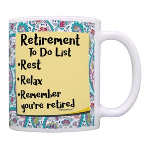 Retirement Mug, Retirement To Do List Mug, Retirement Gifts, Retirement Mug, Retired Mug, 11oz or 15oz Coffee Mug