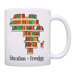 Black History Month Coffee Mug Education Equals Freedom 11oz or 15oz Ceramic Coffee Mug