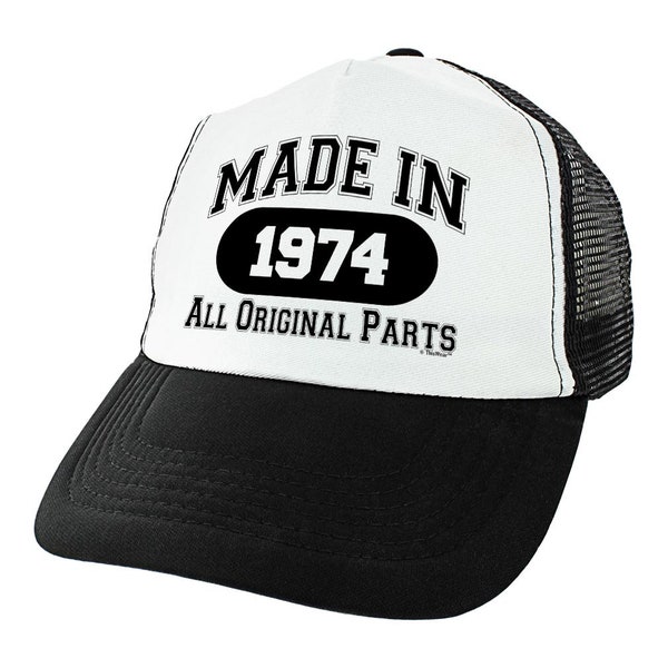 50th Birthday Hat  Made in 1974 All Original Parts Trucker Hat Black