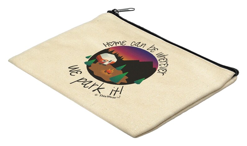 Home Can Be Wherever We Park It Makeup Bag