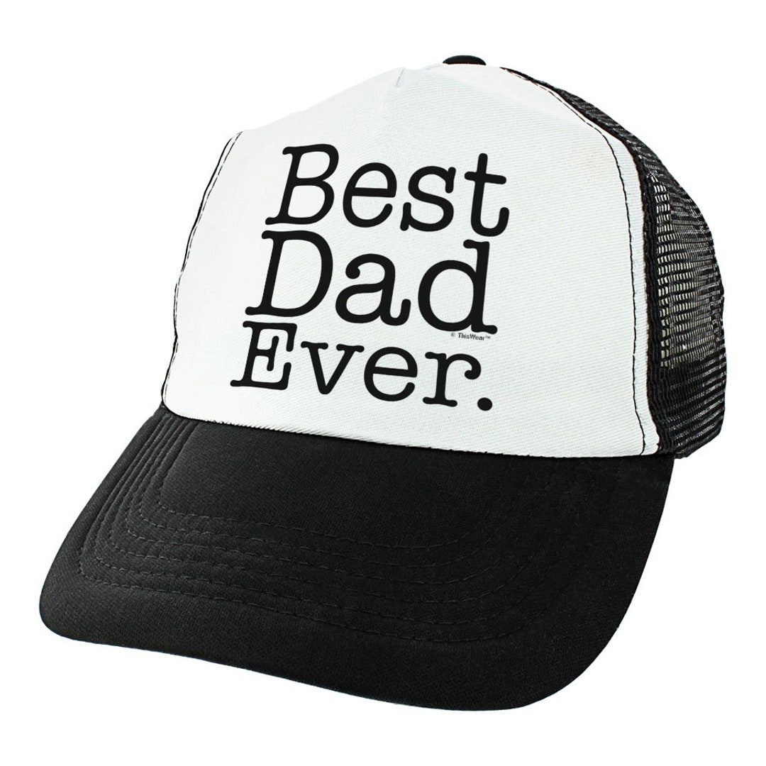 Dad Hat Best Dad Ever Dad Birthday Gifts Father Son Gifts - Etsy