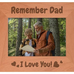 Dad Photo Frame, Dad Remember I Love You Photo Frame, Custom Photo Frame, Wood Engraved Picture Frame