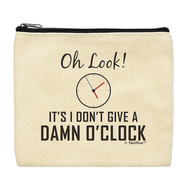 Retirement Gift for Women Oh Look It's I Don't Give A Damn O'Clock Funny Makeup Bag Arts and Crafts Accessory Bag Cosmetic Accessory Bags