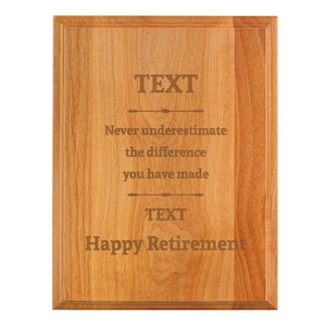 Personalized Retirement Plaque Never Underestimate the Difference You Made with Custom Text Personalized 7x9 Wood Engraved Plaque