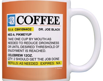 Coffee Lovers Gifts Prescription Coffee RX Pill Bottle Pharmacist Gift Funny Coffee Mug Tea Cup - M11-0720