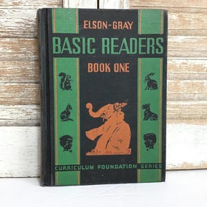 1936 Elson-Gray Basic Reader Book One - Vintage Children&#39;s School Book