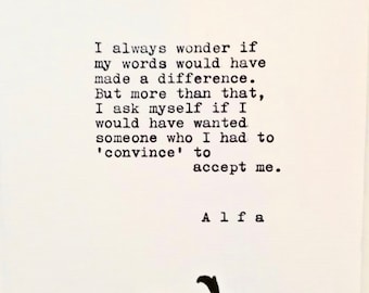Would my words have made a difference| Memories| Quote| Typed Poem| by Alfa
