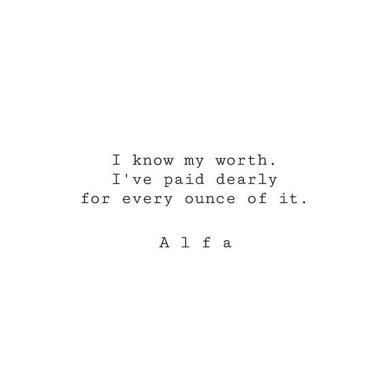 I know my worth Typed poem by Alfa image 1