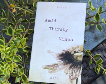 Moving on poetry| Amid Thirsty Vines| poetry book| Alfa | Signed |Bloom| Flowers| Girlfriend book| Breakup poetry| Book done in Vintage feel