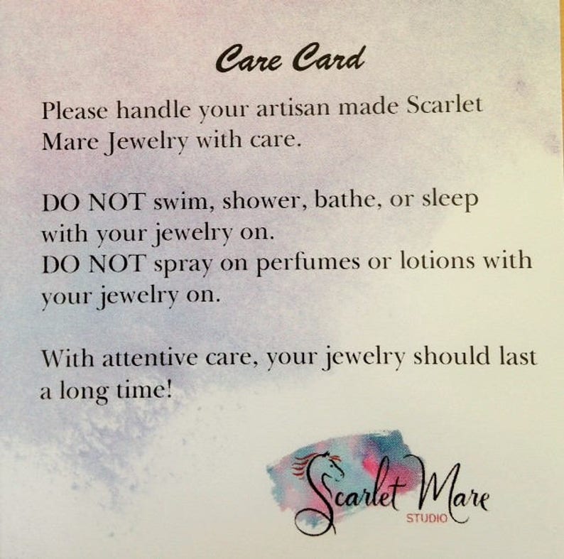 May include: Care card with instructions on how to handle artisan-made jewelry. The card has a watercolor-style logo with the text "Scarlet Mare Studio".