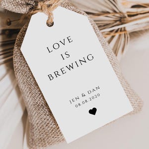 Minimalist Love is Brewing Template, Wedding Coffee Favour Tag Printable, Elegant Bridal Shower Tea Tag