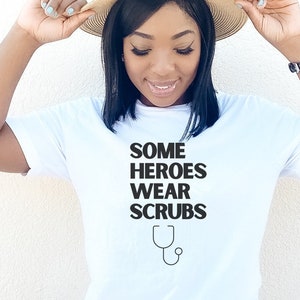 Some Heroes Wear Scrubs Nurse Tee