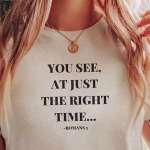 At Just The Right Time T-Shirt