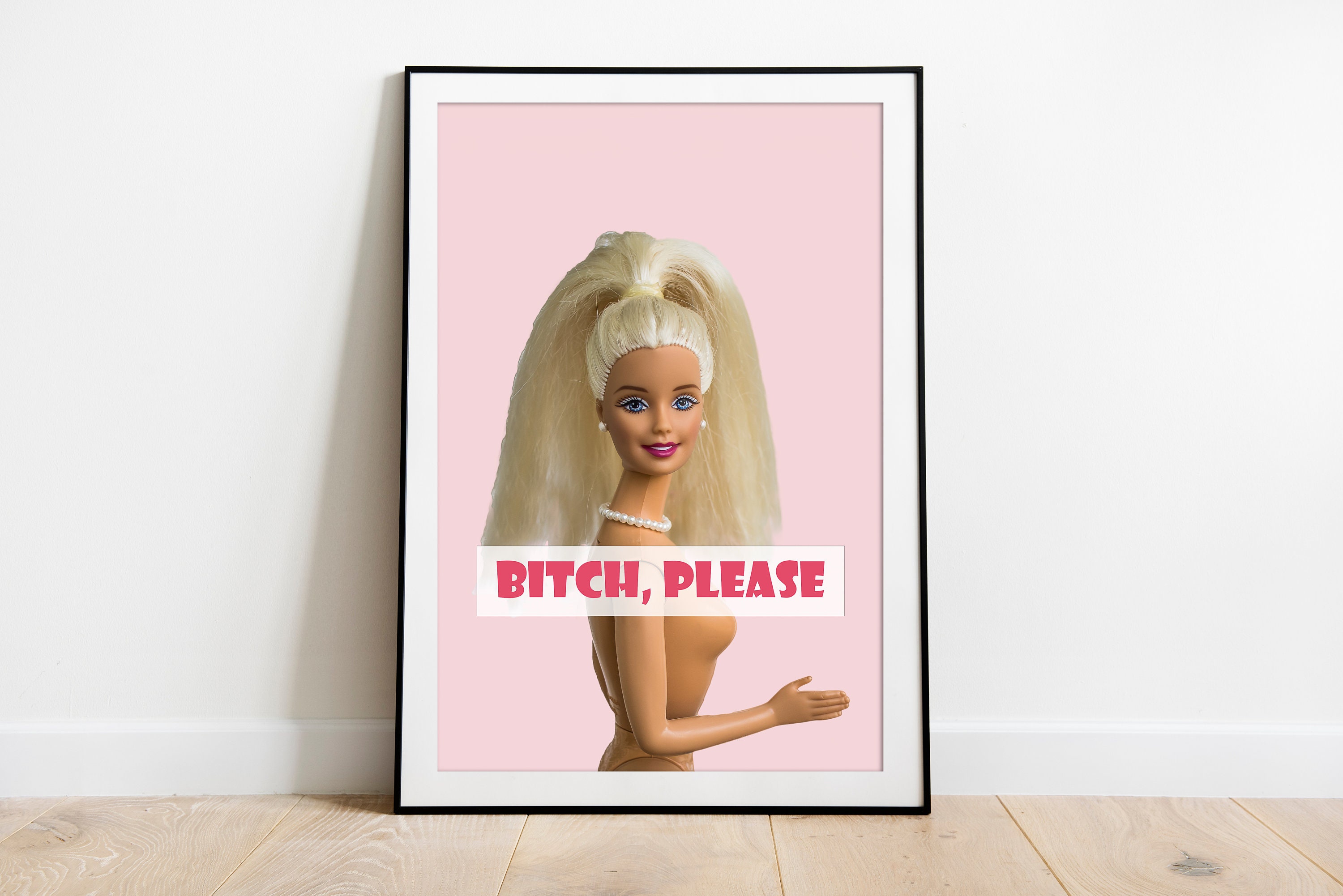Bitch Please Barbie Doll Portrait Retro Barbie Poster Wall Print Digital Download Art Vintage Doll Art Doll Art Text Pink Etsy