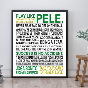 Play Like Pele -  Soccer Poster | Pele | Inspirational Manifesto | Gift for Soccer Players | Soccer Gift | Soccer Player Art