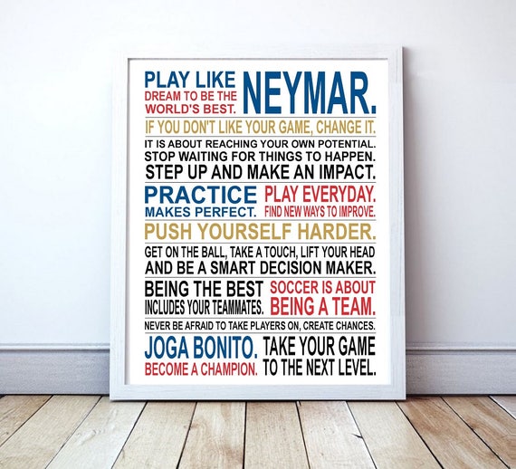 Play Like Neymar - Soccer Poster | Neymar | Inspirational Manifesto | Gift for Soccer Players | Soccer Gift | Soccer Player Art
