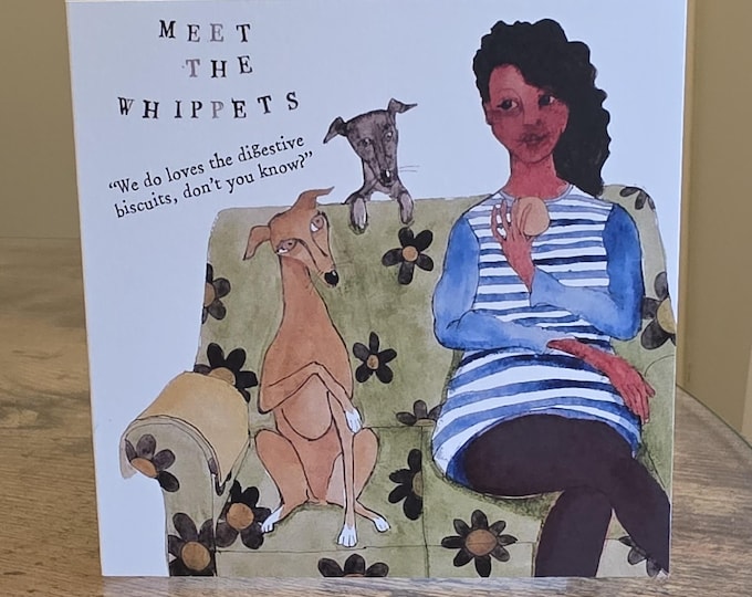 Meet The Whippets | Any Occasion Blank Card | Mary Carroll Artworks  | Scottish Artist and Illustrator