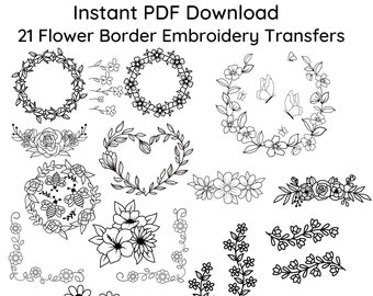 21 Flower Borders Floral BUNDLE Embroidery Transfers ~Pattern Only~ Instant PDF Download for DIY Printing on Stick & Stitch Stabilizer Sheet