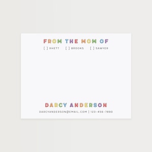May include: A white rectangular notepad featuring the colorful text FROM THE MOM OF, followed by the names Rhett, Brooks, and Sawyer with checkboxes. The bottom displays the name DARCY ANDERSON in colorful letters with an email and phone number.