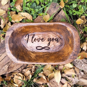 I love you Wooden Hand Carved Dough Bowl Engraved Prayer Bowl Personalized Engraved Gift Valentine Wedding Decor
