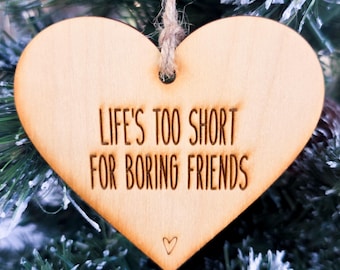 Galentines Party Swag Bulk Friendship Ornament: Life's Too Short For Boring Friends Basket Filler Gift Tag