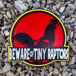 Dinosaur Chicken Coop Sign: Beware of Tiny Raptors, 3D Wood Sign