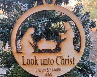 Look Unto Christ Nativity Ornament Personalized Wood Christmas Gift for Church Ward Christmas Party Christian Group Gifts LDS Theme