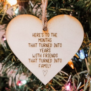 Friendship Ornament Friends That Turned Into Family Gift for Friend Friends Are The Family We Choose Childhood Friend Old Friend Forever