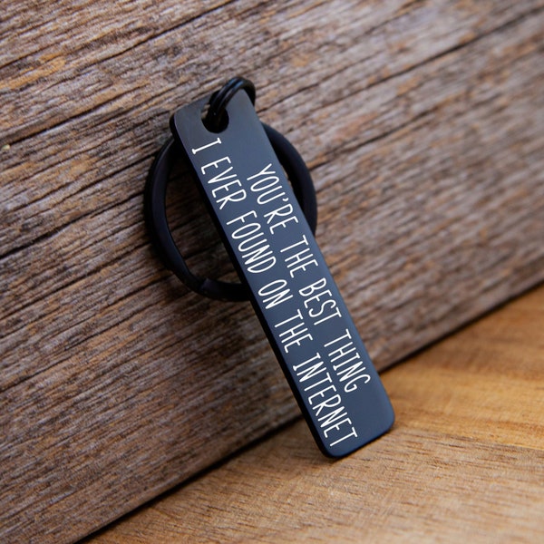 You Are the Best Thing I Ever Found on the Keychain Etsy You Are the Best Thing I Ever Found on the Keychain Etsy