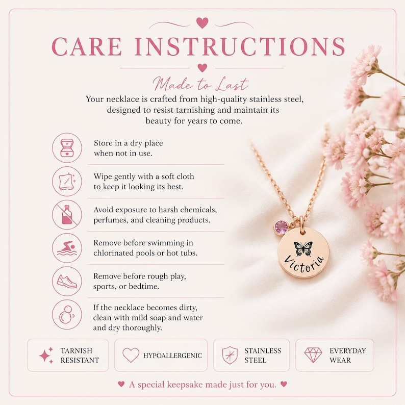 May include: A rose gold necklace with a round pendant featuring a butterfly design and the name "Victoria". The image includes care instructions, emphasizing the necklace's stainless steel construction and everyday wear suitability.