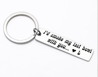 Funny Love Keychain - Weed lovers gift, Stainless steel keychain for him or her, Anniversary gift