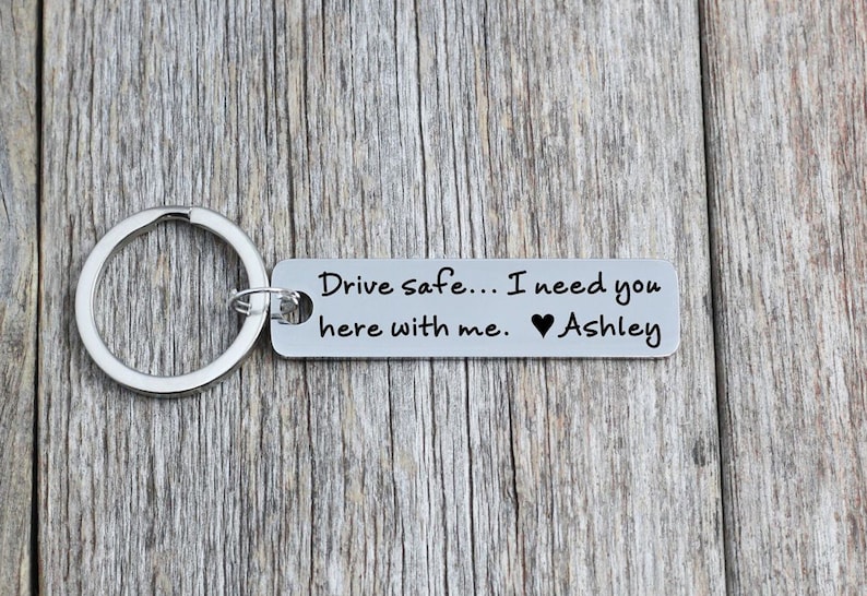 Drive Safe Customizable Rectangle key chain Anniversary gift Boyfriend gift for Girlfriend Personalized Husband gift image 6