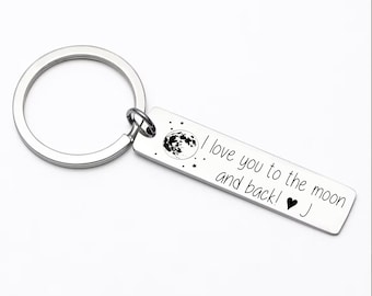I love you to the moon and back keychain, Gift for teenager, first car gift, Stainless steel laser engraved keychain