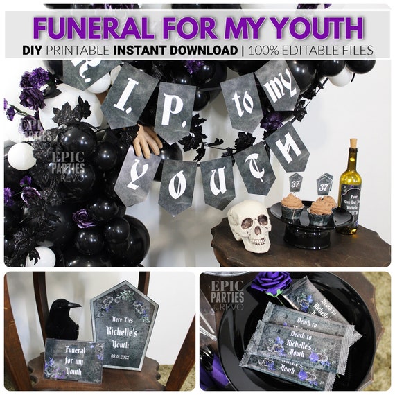 Funeral For My Youth Death To My Twenties Funeral Birthday