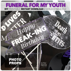 Death to my Twenties 30's 40's Funeral For My Youth Wednesday Gothic Birthday Editable Photo Props Gothic Party Black Gothic Birthday image 1