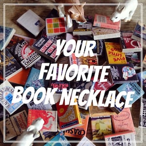 Your favorite book mini book necklace