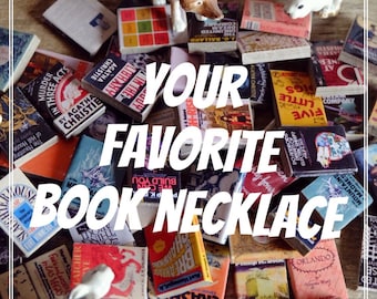 Your favorite book mini book necklace