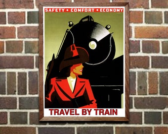 Travel Poster Travel by Train Vintage Railroad Travel Art Print, Wall Art for Home Office Decor  (313)