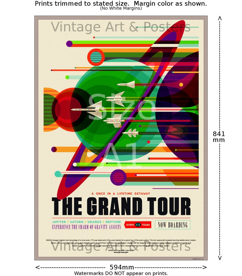 May include: A vintage poster with a retro-futuristic design featuring a spaceship flying through a colorful, abstract space scene. The poster is titled "The Grand Tour: A Once in a Lifetime Getaway" and includes the text "Jupiter/Saturn/Uranus/Neptune" and "Every 175 Years". The poster measures 594mm by 841mm.