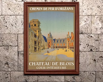 French Railways Travel Poster, Chateau De Blois, Vintage Print, Wall Art for home or office decor