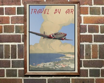 Travel Poster Travel by Air Vintage Aviation Print, Wall art for Home or Office Decor (620)